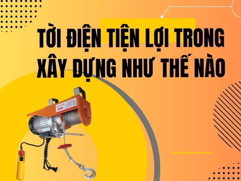 Toi-dien-tien-loi-trong-xay-dung-nhu-the-nao
