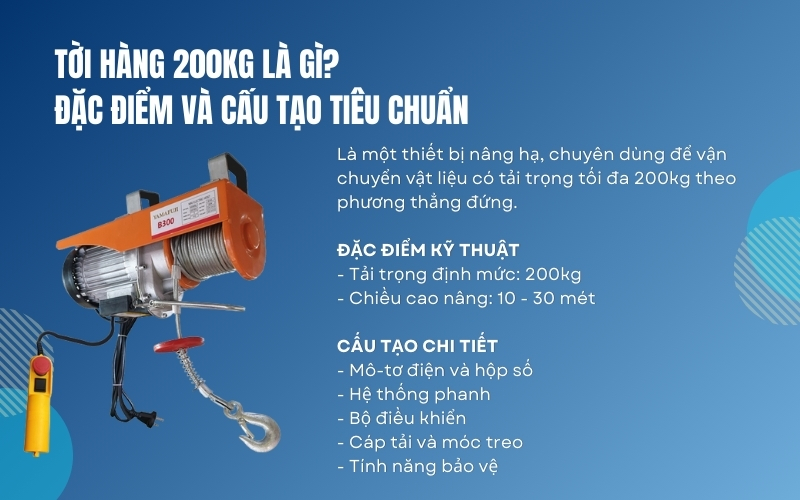 Tời hàng 200kg là gì? Đặc điểm và cấu tạo tiêu chuẩn