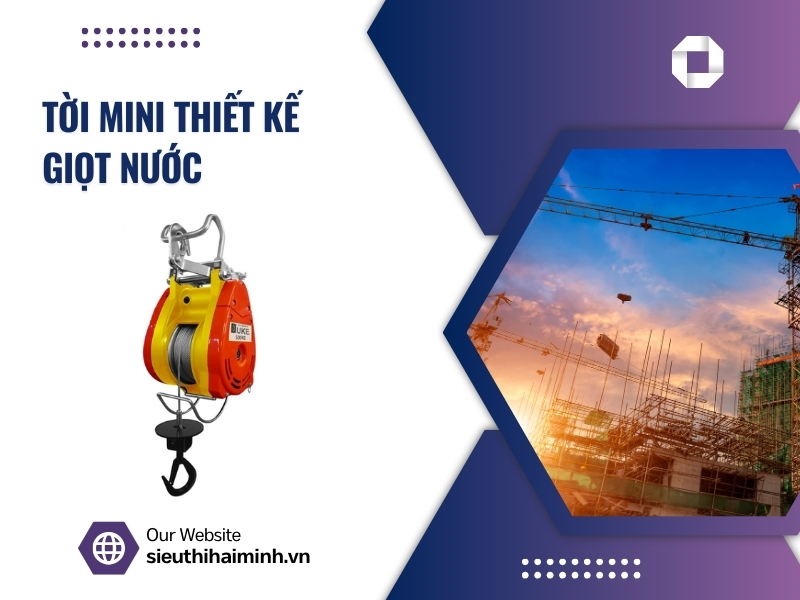 Tời mini thiết kế hình giọt nước