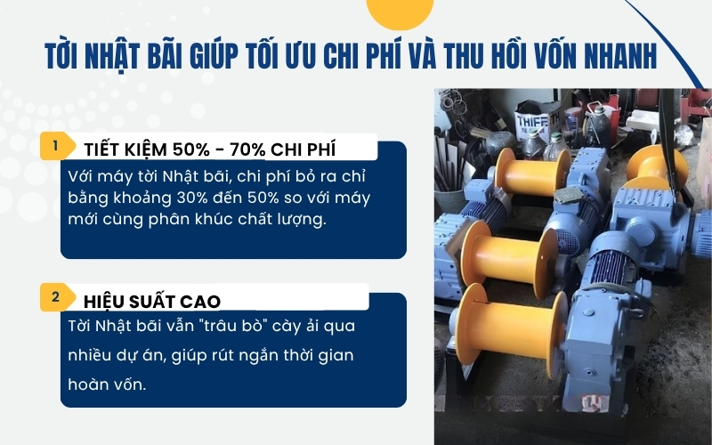 Tời nhật bãi giúp tối ưu chi phí và thu hồi vốn nhanh