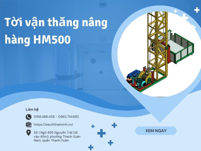 Tời vận thăng nâng hàng HM500