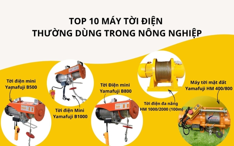 Top 10 máy tời điện thường dùng trong nông nghiệp