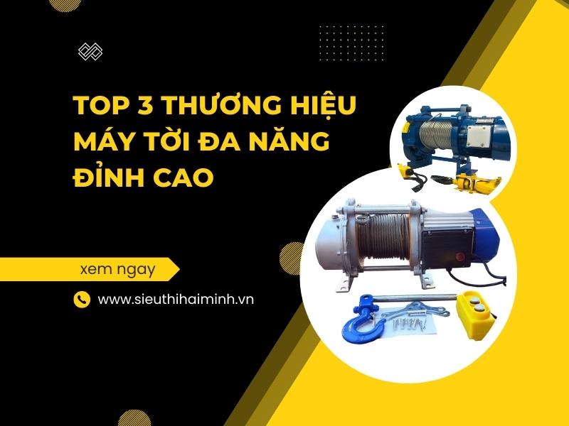 Top-3-Thuong-Hieu-May-Toi-Da-Nang-Dinh-Cao-Kham-Pha-Ngay