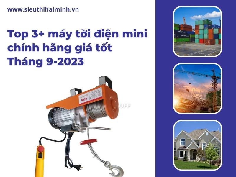 Top-3-may-toi-dien-mini-chinh-hang-thang-9-nam-2023