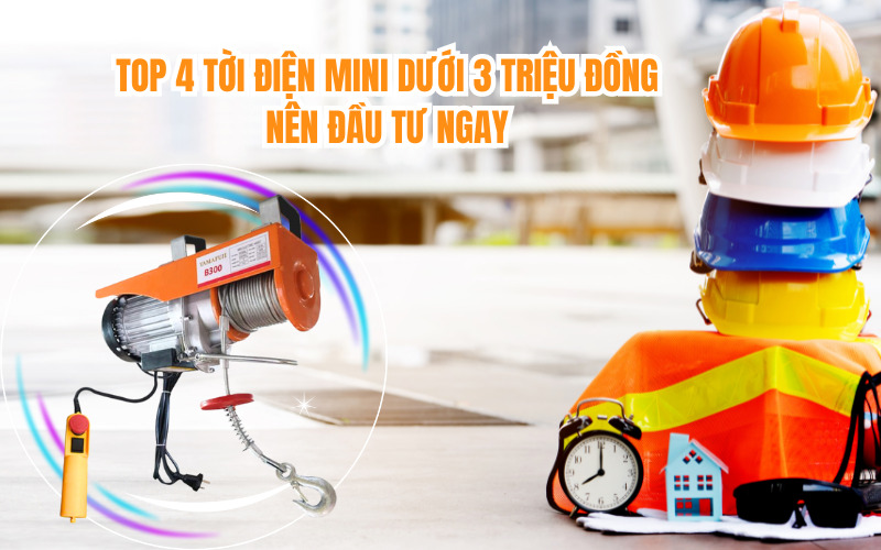 Top 4 Tời Điện Mini Dưới 3 Triệu Đồng Nên Đầu Tư Ngay