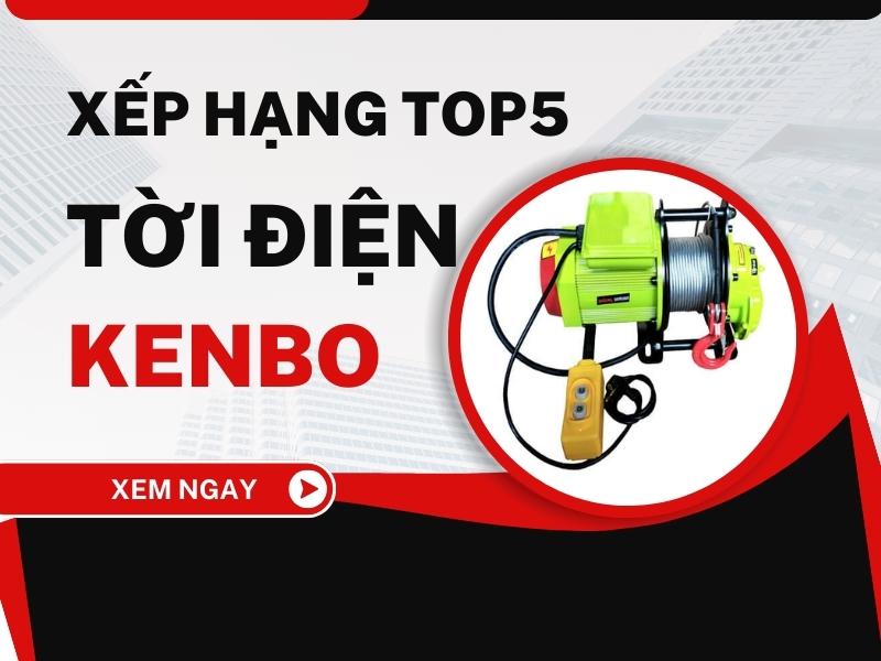 Top-5-May-Toi-Dien-Thuong-Hieu-KenBo-Xep-Hang-Do-Hot
