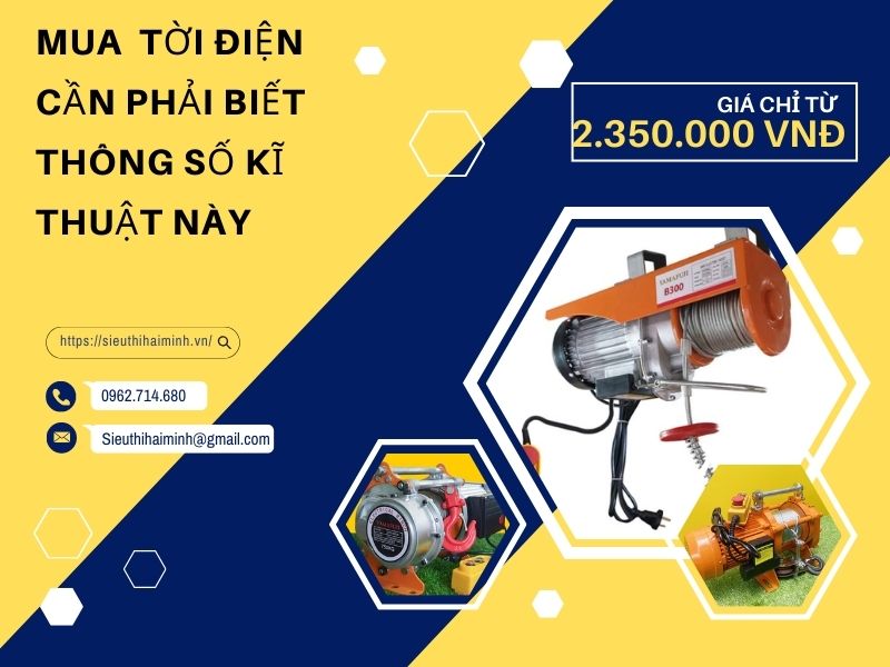 Mua máy tời điện cần phải biết thông số kĩ thuật này