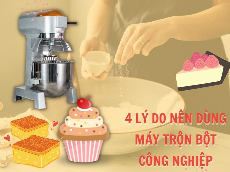 4 lý do nên chọn máy trộn bột công nghiệp