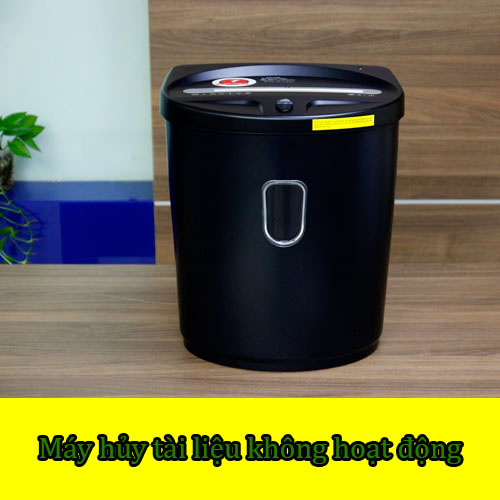 Máy hủy tài liệu không hoạt động