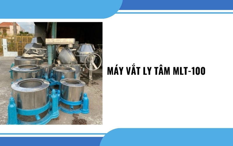  Máy Vắt Ly Tâm MLT-100