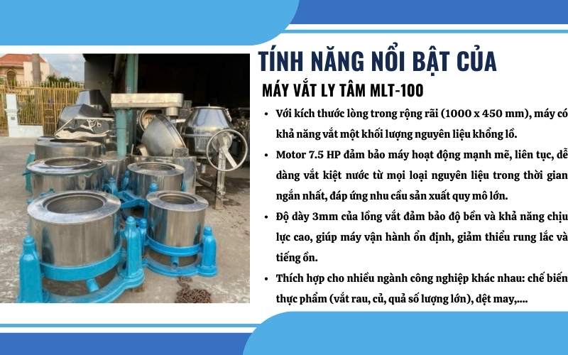 Tính năng nổi bật của máy vắt ly tâm MLT-100
