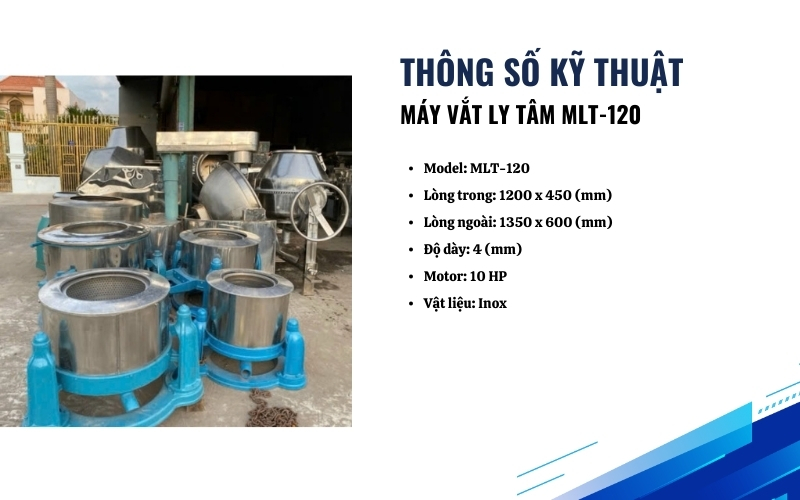 Thông số kỹ thuật của máy vắt ly tâm MLT-120