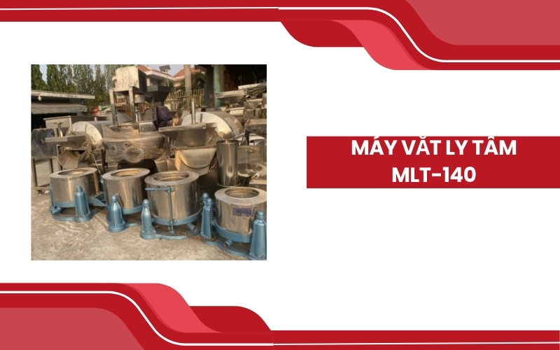 Máy vắt ly tâm MLT-140