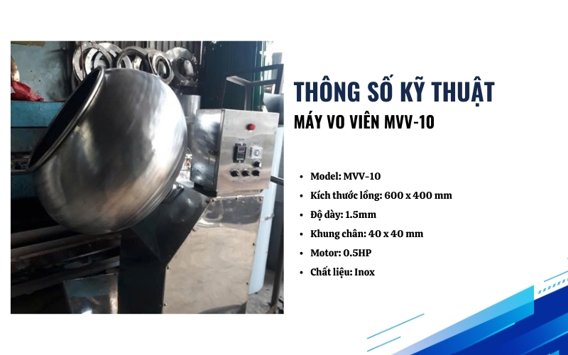 Thông số kỹ thuật của máy vo viên MVV-10
