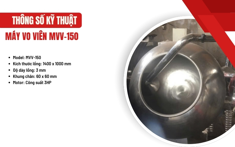 Thông số kỹ thuật của máy vo viên MVV-150