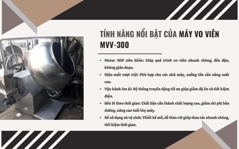 Tính năng nổi bật của Máy vo viên MVV-300