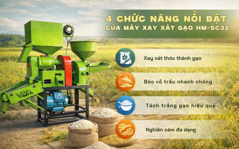 4 Chức năng nổi bật của máy xay xát gạo HM-SC32