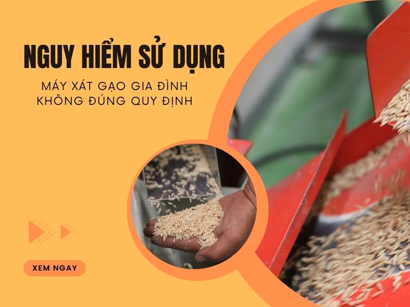Nguy-Hiem-Su-Dung-May-Xat-Gao-Gia-Dinh-Khong-Dung-Quy-Dinh