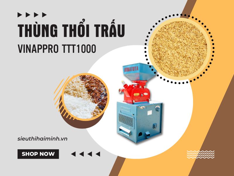 Ưu điểm nổi bật của thùng thổi trấu VINAPPRO TTT1000