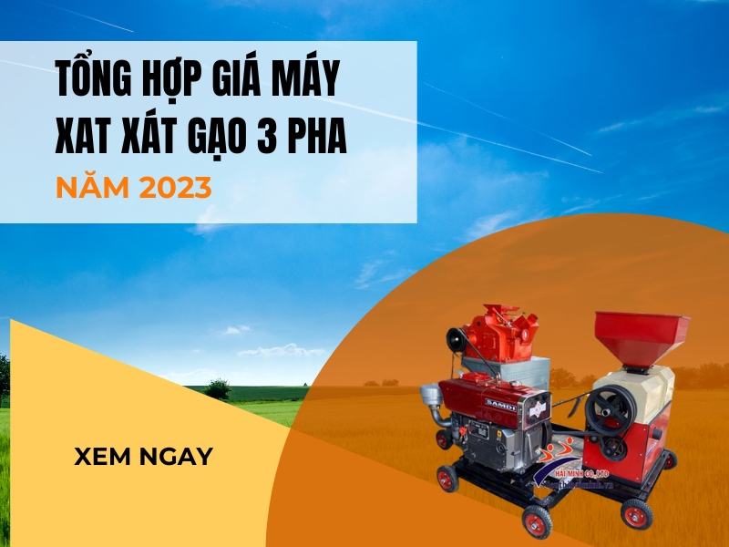 Tong-hop-gia-may-xay-xat-gao-3-pha-nam-2023