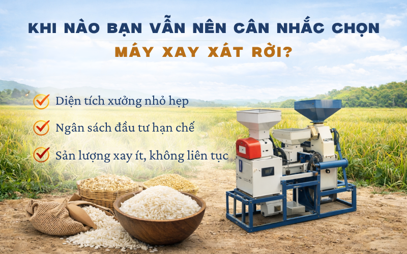 Máy xay xát rời và máy liên hoàn là gì