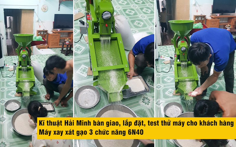 kĩ thuật bàn giao Máy xay xát gạo 3 chức năng 6N40