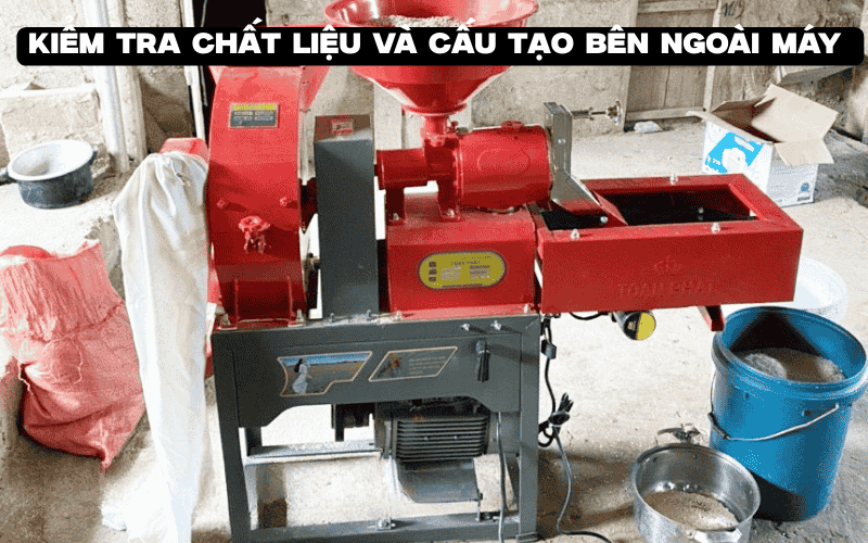 Kiểm tra chất liệu và cấu tạo bên ngoài máy 