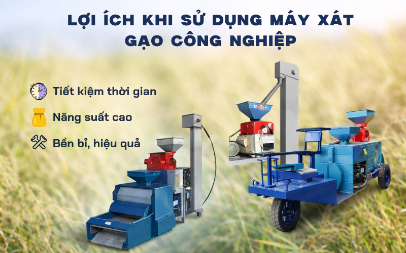 Lợi ích khi sử dụng máy xát gạo công nghiệp