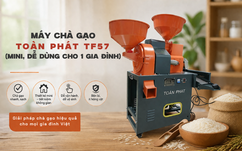 Máy chà gạo Toàn Phát TF57 (mini, dễ dùng cho gia đình)