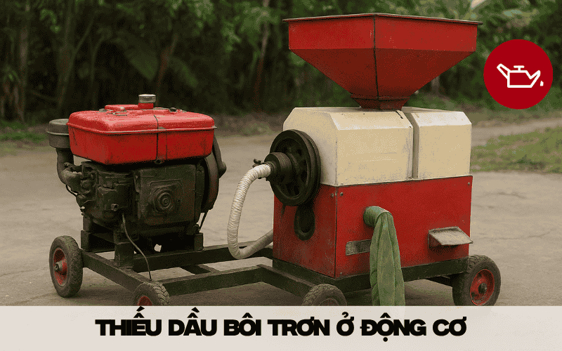 Thiếu dầu bôi trơn ở động cơ