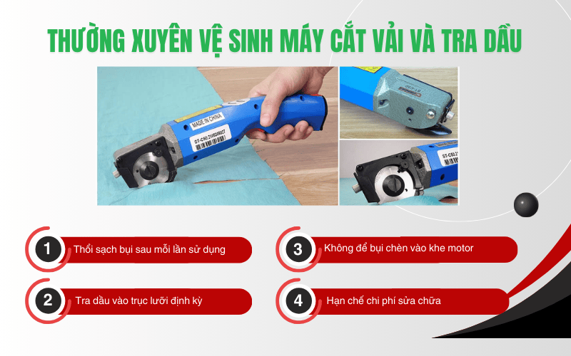 Thường xuyên vệ sinh máy cắt vải và tra dầu