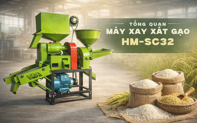 Tổng quan máy xay xát gạo HM-SC32 