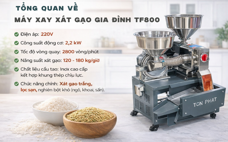 Tổng quan về máy xay xát gạo gia đình TF800