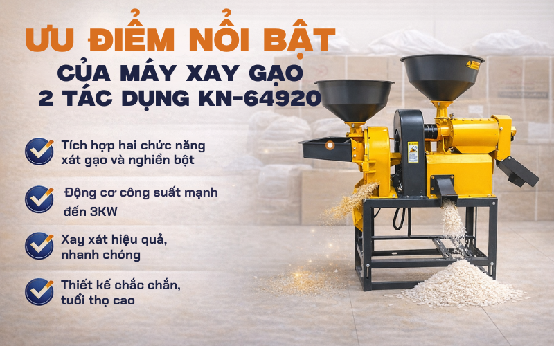 Ưu điểm nổi bật của máy xay gạo 2 tác dụng KN-64920