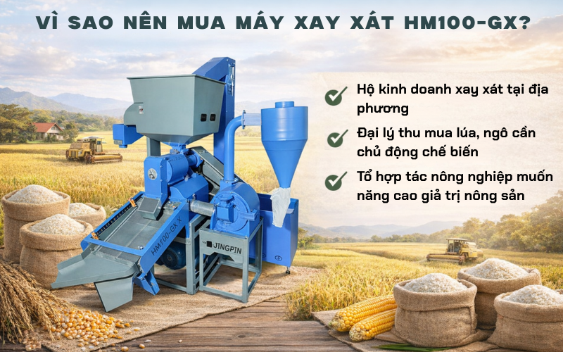 Vì sao nên mua máy xay xát HM100-GX