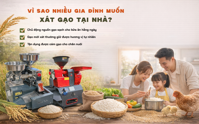 Vì sao nhiều gia đình muốn xát gạo tại nhà?