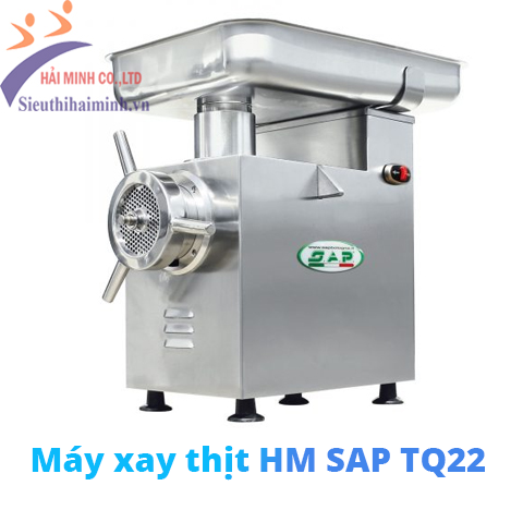 Máy xay thịt HM SAP TQ22