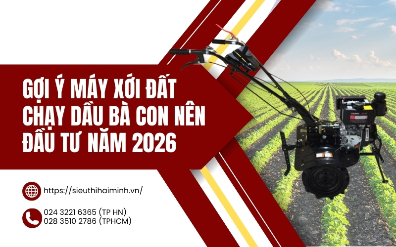 Gợi Ý Máy Xới Đất Chạy Dầu Bà Con Nên Đầu Tư Năm 2026