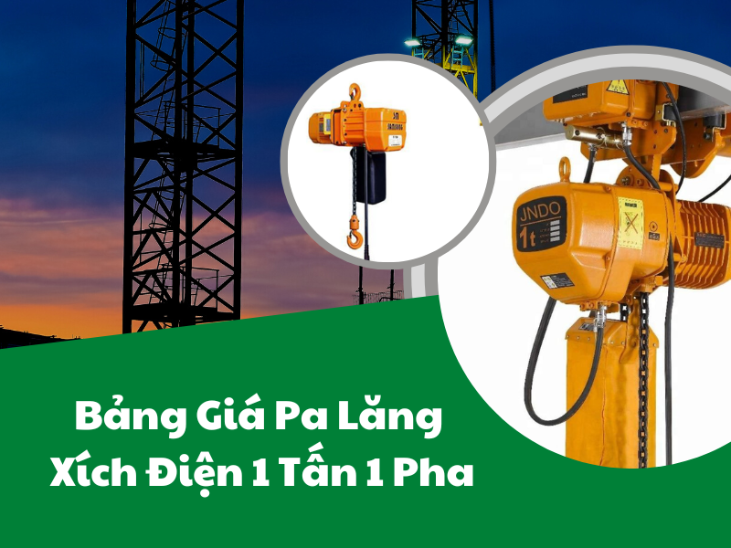 bảng giá pa lăng xích điện 1 pha 1 tấn