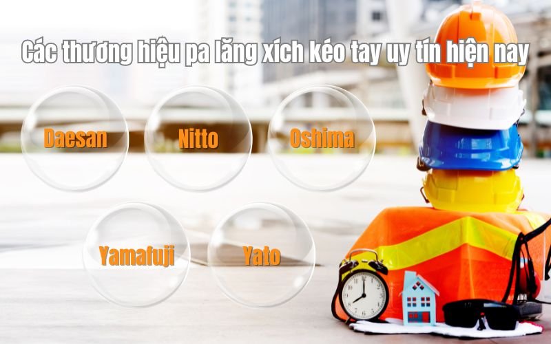 Các thương hiệu pa lăng xích kéo tay uy tín hiện nay