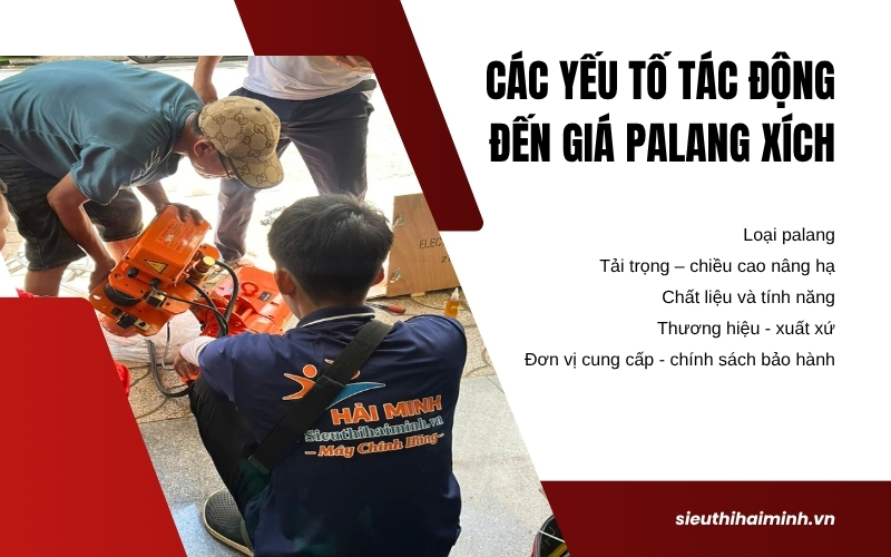 Các yếu tố tác động đến giá palang xích
