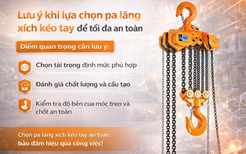 Lưu ý khi lựa chọn pa lăng xích kéo tay để tối đa an toàn