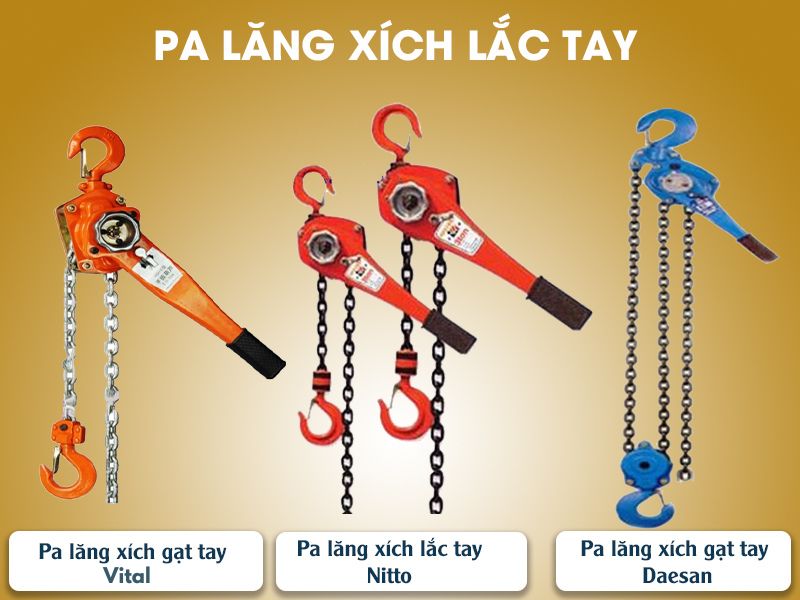 Một số thương hiệu pa lăng xích lắc tay tốt hiện nay