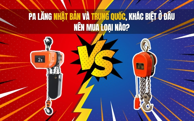 Pa lăng Nhật Bản và Trung Quốc, khác biệt ở đâu, nên mua loại nào