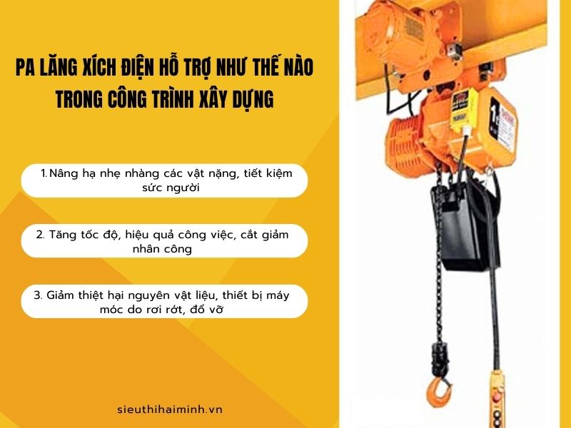 Pa lăng xích điện hỗ trợ như thế nào trong công trình xây dựng
