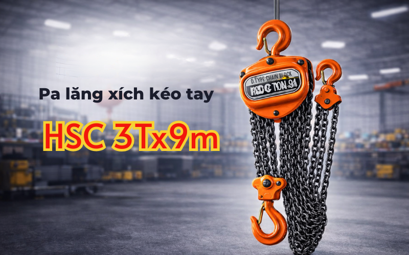 Pa lăng xích kéo tay HSC 3T x 9m
