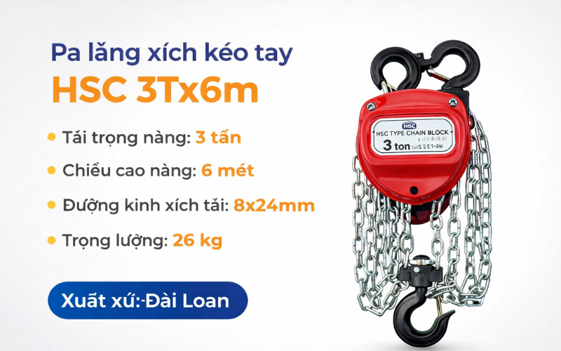 Thông số kỹ thuật của Pa lăng xích kéo tay HSC 3T x 6m