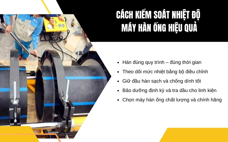 Cách kiểm soát nhiệt độ máy hàn ống hiệu quả