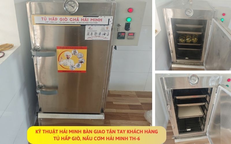 KỸ THUẬT HẢI MINH BÀN GIAO TẬN TAY KHÁCH HÀNG Tủ hấp giò, nấu cơm Hải Minh TH-6