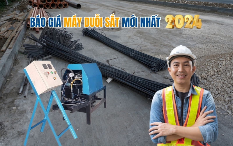 Báo Giá Máy Duỗi Sắt Mới Nhất 2024